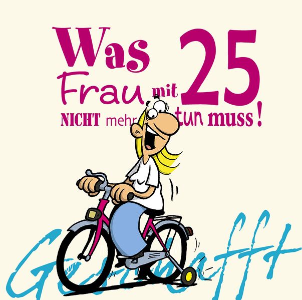 Cover von Was Frau mit 25 nicht mehr tun muss