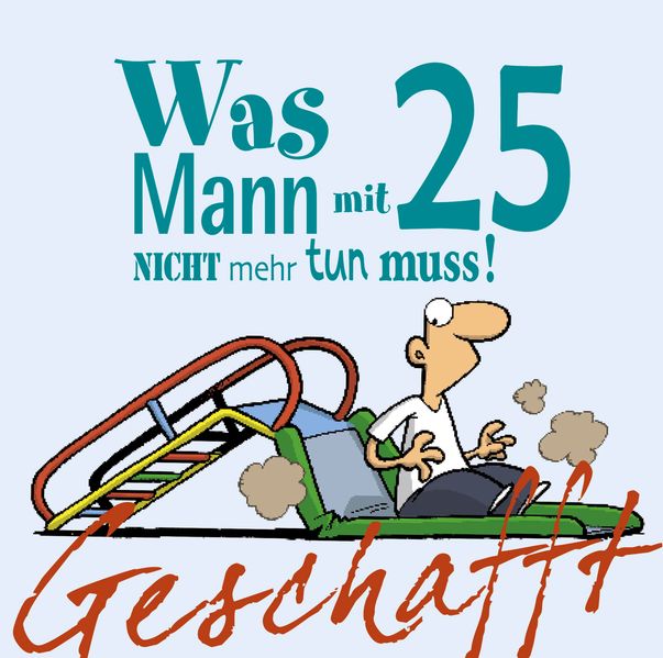 Cover von Was MANN mit 25 nicht mehr tun muss