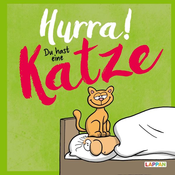 Cover von Hurra! Du hast eine Katze: Cartoons und lustige Texte für Katzenfreunde