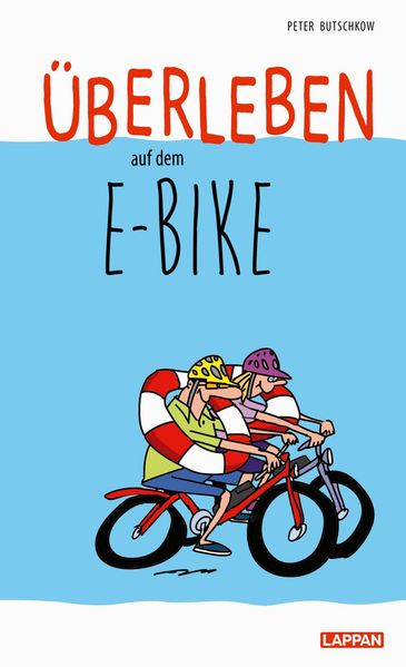 Cover von Überleben auf dem E-Bike: Humorvolle Geschichten und Cartoons rund ums E-Bike