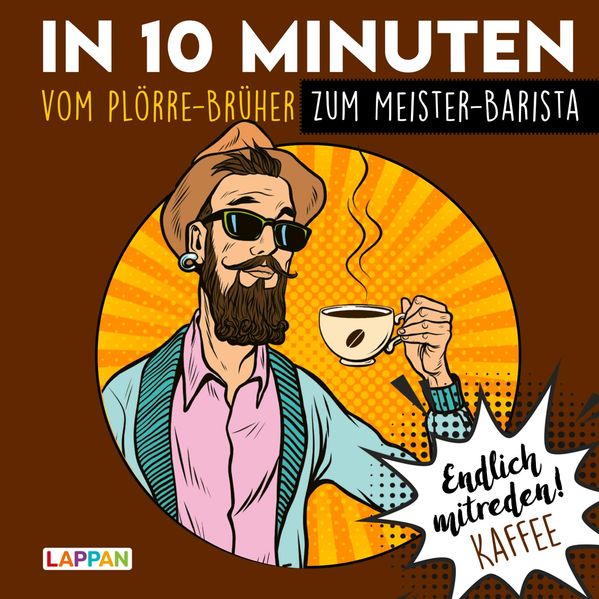 Cover von Endlich mitreden!: In 10 Minuten vom Plörre-Brüher zum Meister-Barista