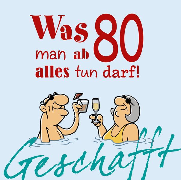 Cover von Geschafft: was man ab 80 alles tun darf!