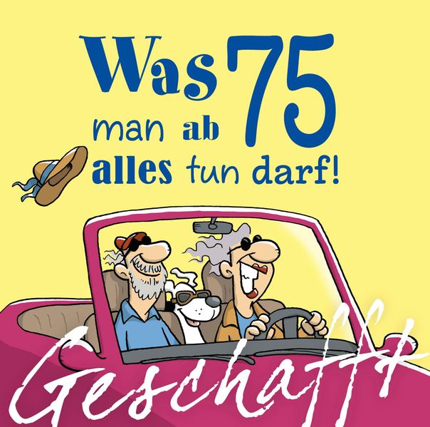 Cover von Geschafft: Was man ab 75 alles tun darf!