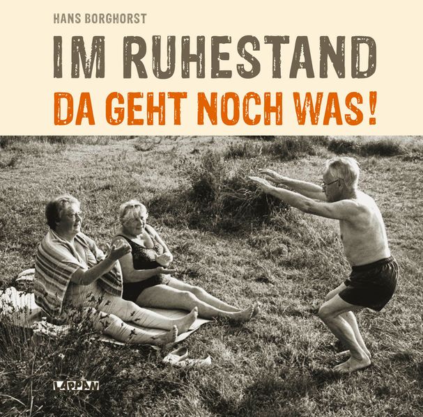 Cover von Im Ruhestand, da geht noch was!