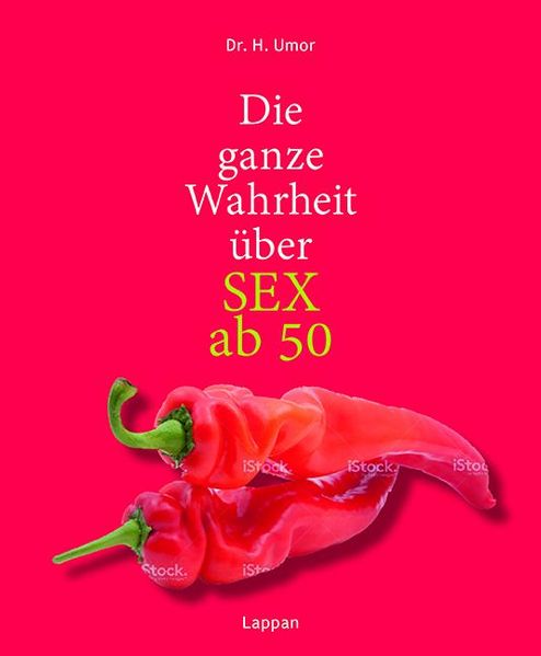Cover von Die ganze Wahrheit über SEX ab 50