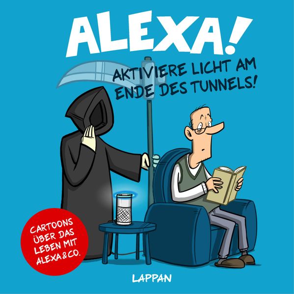 Cover von Alexa! Aktiviere Licht am Ende des Tunnels!
