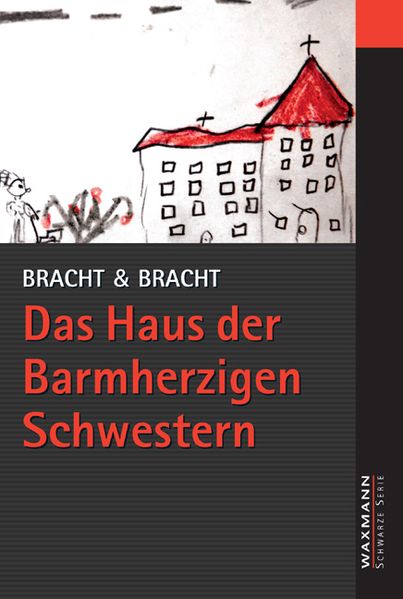 Cover von Das Haus der Barmherzigen Schwestern