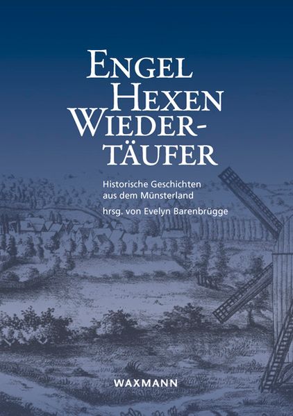 Cover von Engel, Hexen, Wiedertäufer