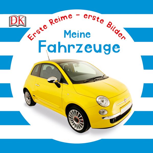 Cover von Erste Reime – erste Bilder: Fahrzeuge
