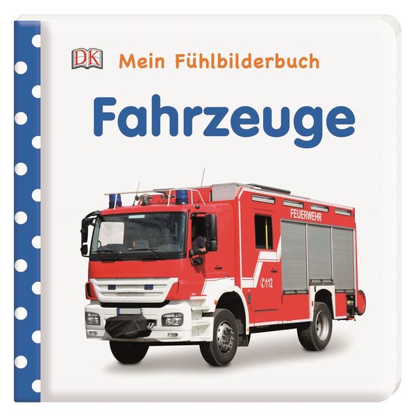 Cover von Mein Fühlbilderbuch. Fahrzeuge
