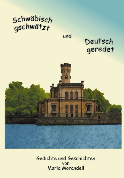 Cover von Schwäbisch gschwätzt und Deutsch geredet