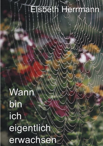Cover von Wann bin ich eigentlich erwachsen