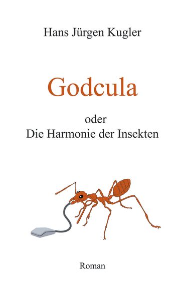 Cover von Godcula oder Die Harmonie der Insekten