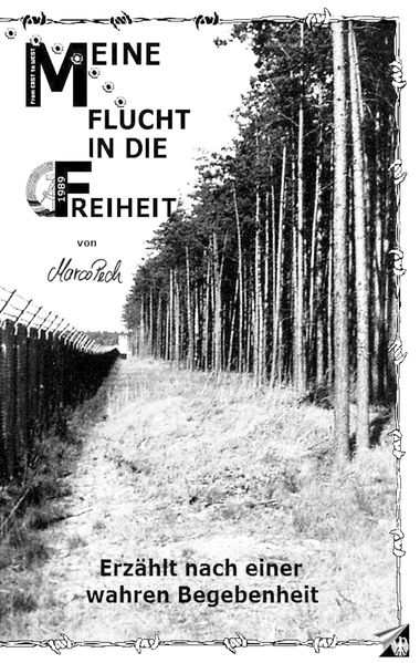 Cover von Meine Flucht in die Freiheit