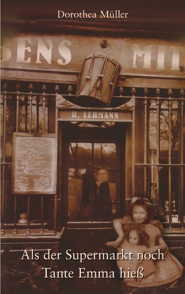 Cover von Als der Supermarkt noch Tante Emma hiess