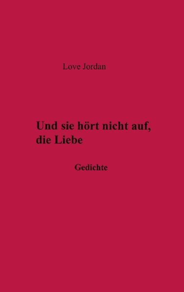 Cover von Und sie hörte nicht auf, die Liebe