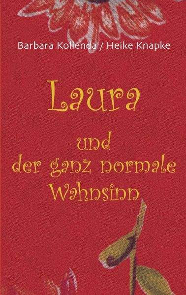 Cover von Laura und der ganz normale Wahnsinn