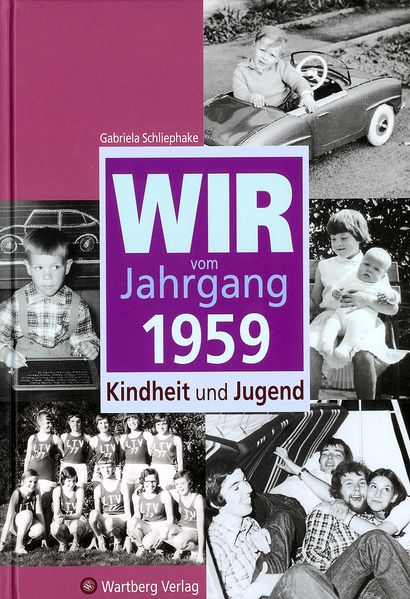 Cover von Wir vom Jahrgang 1959 – Kindheit und Jugend