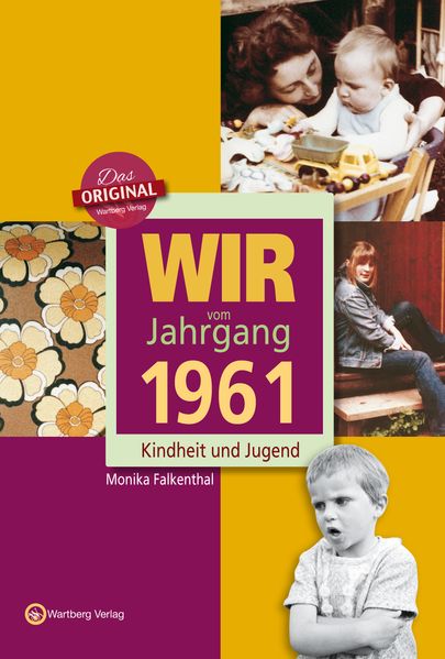 Cover von Wir vom Jahrgang 1961 – Kindheit und Jugend: 55. Geburtstag