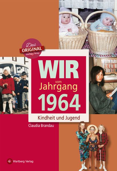 Cover von Wir vom Jahrgang 1964 – Kindheit und Jugend
