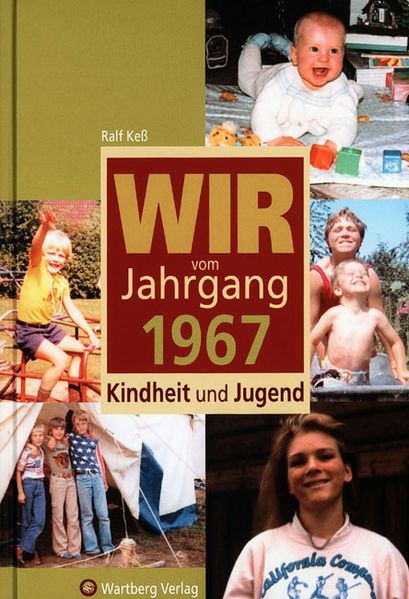 Cover von Wir vom Jahrgang 1967 – Kindheit und Jugend