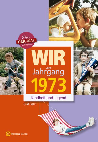 Cover von Wir vom Jahrgang 1973 – Kindheit und Jugend
