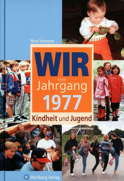 Cover von Wir vom Jahrgang 1977 – Kindheit und Jugend