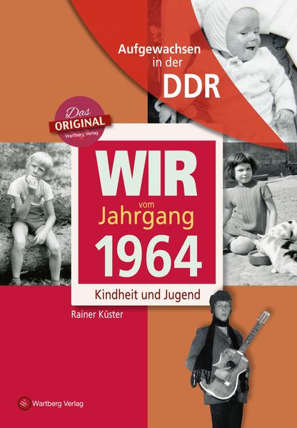 Cover von Aufgewachsen in der DDR – Wir vom Jahrgang 1964 – Kindheit und Jugend