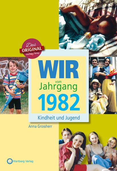 Cover von Wir vom Jahrgang 1982 – Kindheit und Jugend