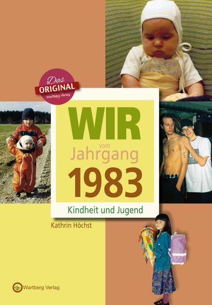 Cover von Wir vom Jahrgang 1983 – Kindheit und Jugend