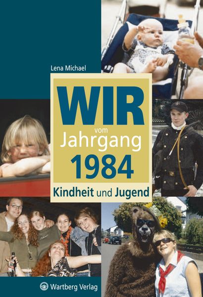 Cover von Wir vom Jahrgang 1984 – Kindheit und Jugend