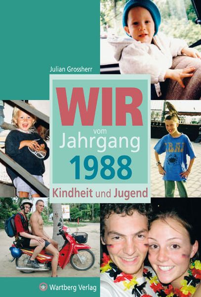 Cover von Wir vom Jahrgang 1988 – Kindheit und Jugend