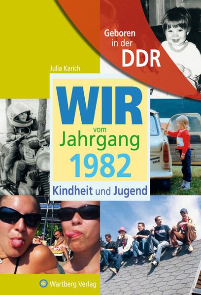 Cover von Geboren in der DDR – Wir vom Jahrgang 1982 – Kindheit und Jugend