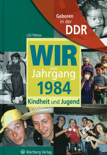 Cover von Geboren in der DDR – Wir vom Jahrgang 1984 – Kindheit und Jugend