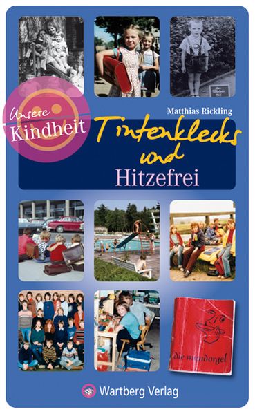Cover von Tintenklecks und Hitzefrei – Unsere Schulzeit