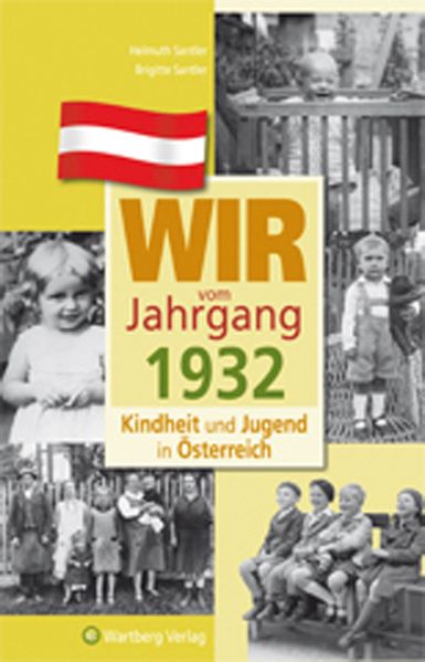Cover von Wir vom Jahrgang 1932 – Kindheit und Jugend in Österreich