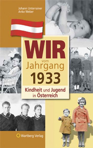 Cover von Wir vom Jahrgang 1933 – Kindheit und Jugend in Österreich