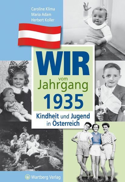 Cover von Wir vom Jahrgang 1935 – Kindheit und Jugend in Österreich