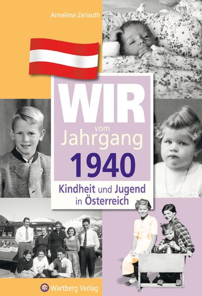 Cover von Wir vom Jahrgang 1940 – Kindheit und Jugend in Österreich