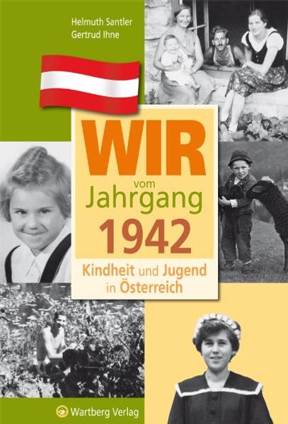 Cover von Wir vom Jahrgang 1942 – Kindheit und Jugend in Österreich