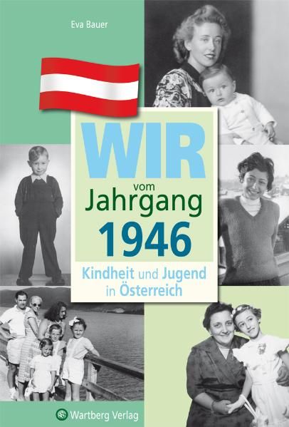 Cover von Wir vom Jahrgang 1946 – Kindheit und Jugend in Österreich