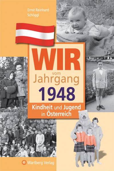 Cover von Wir vom Jahrgang 1948 – Kindheit und Jugend in Österreich