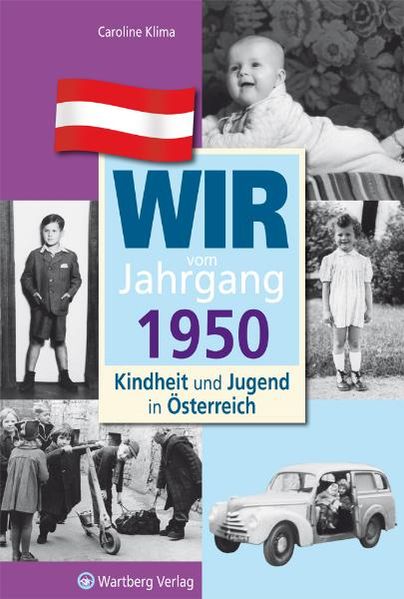Cover von Wir vom Jahrgang 1950 – Kindheit und Jugend in Österreich