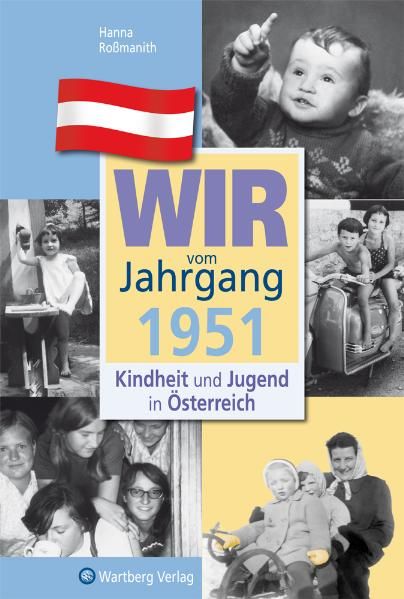 Cover von Wir vom Jahrgang 1951 – Kindheit und Jugend in Österreich