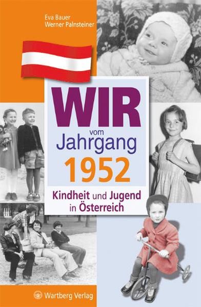 Cover von Wir vom Jahrgang 1952 – Kindheit und Jugend in Österreich
