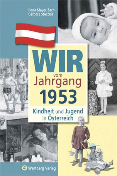 Cover von Wir vom Jahrgang 1953 – Kindheit und Jugend in Österreich