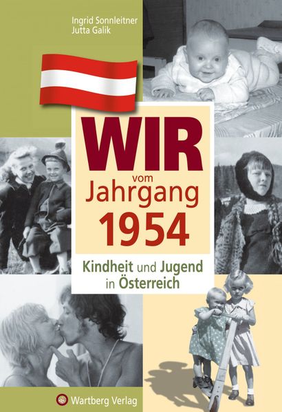 Cover von Wir vom Jahrgang 1954 – Kindheit und Jugend in Österreich