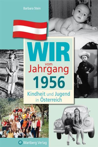 Cover von Wir vom Jahrgang 1956 – Kindheit und Jugend in Österreich