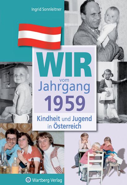 Cover von Wir vom Jahrgang 1959 – Kindheit und Jugend in Österreich