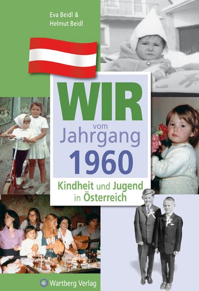 Cover von Wir vom Jahrgang 1960 – Kindheit und Jugend in Österreich
